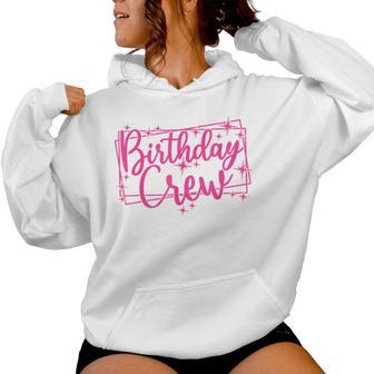 Birthday Crew Frauen Mädchen Gruppe Rosa Geburtstagsfeier Kapuzenpullover für Damen - Geschenkecke