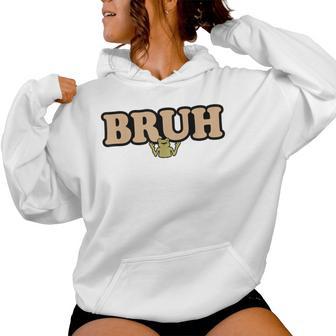 Bruh Frog Meme Bruh Frog Boys Girls Women Hoodie - Thegiftio UK