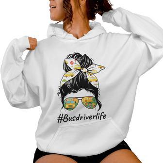 Bus Driver Life Messy Bun Back To School Bus Driver Womens Women Hoodie - Thegiftio UK