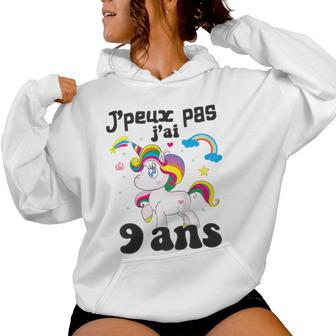 Enfant 9 Ans Fille J’Peux Pas J’Ai 9Ans Licorne Fillette 9 Ans Sweat à capuche femme - Cadeauxyz