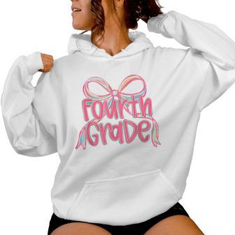 Fourth Grade Coquette Bow Back To School 4Th Grade Teacher Women Hoodie - Thegiftio UK