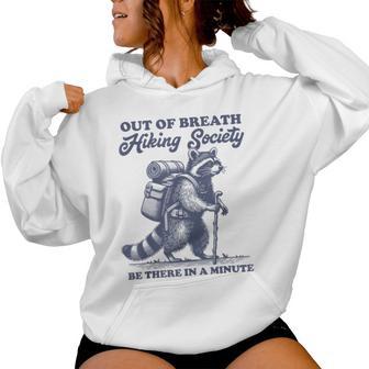Hiker Out Of Breath Hiking Society Raccoon Hiking Women Hoodie - Thegiftio