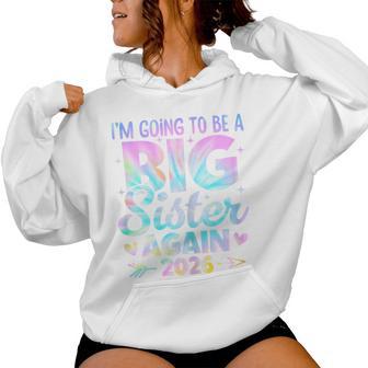 I'm Going To Be A Big Sister Again 2026 Baby Announcement Women Hoodie - Thegiftio UK