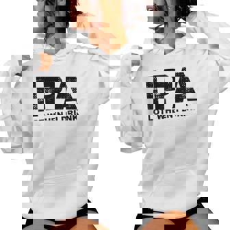 Ipa Lot When I Drink Beer Drinking レディースパーカー - Kawaiitshirt