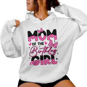 Mom Of The Birthday Girl Pink Family Birthday Girls Party Women Hoodie - Thegiftio UK