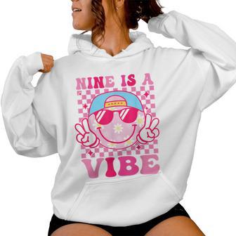 Nine Is A Vibe Birthday Groovy 9 Year Old Girls 9Th Birthday Women Hoodie - Thegiftio UK