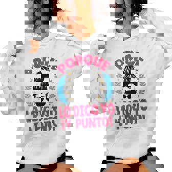 Porque Lo Digo Yo Y Punto Día De La Madre Mamá Abuela Cuello Sudadera con capucha para mujer - Regaloses