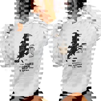 Raven Crow Coffee Hello Darkness Women Hoodie | Mazezy