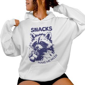Snacks Make Me Nice Raccoon Animal Sarcastic Saying Women Hoodie - Thegiftio UK