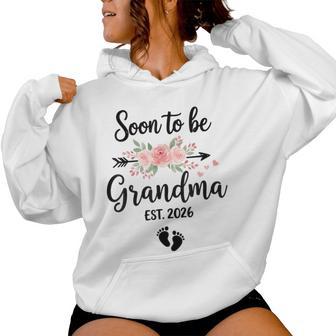 Soon To Be Grandma 2026 Women Hoodie - Thegiftio UK