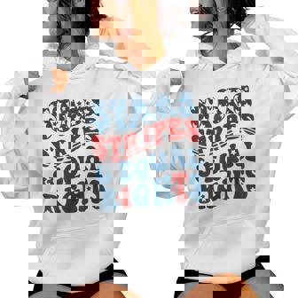 Stars Stripes And Equal Rights Groovy 4Th Of July Women Hoodie - Thegiftio UK