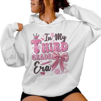 In My Third Grade Era Coquette Back To School Teacher Girl Women Hoodie - Thegiftio UK