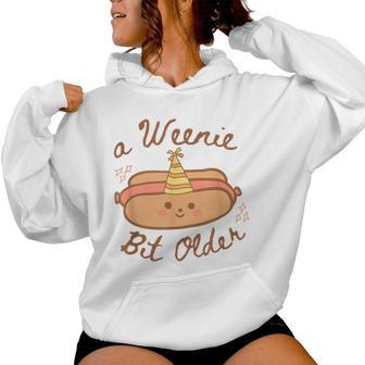 A Weenie Bit Older Cute Hot Dog Birthday Party Women Women Hoodie - Thegiftio UK