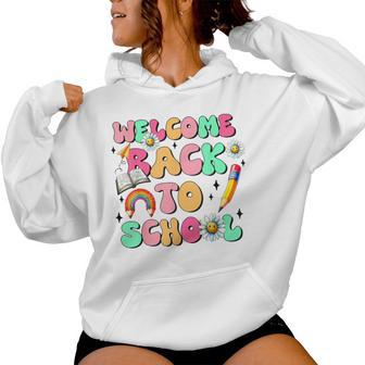 Welcome Back To School Teachers Boys Girls Happy First Day Women Hoodie - Thegiftio UK