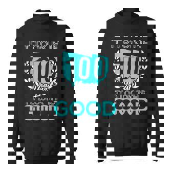 100年かけてここまで来た 面白い誕生日ユーモア スウェットシャツ - Kawaiitshirt