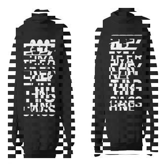 2027 すべてが変わる年 スウェットシャツ - Kawaiitshirt