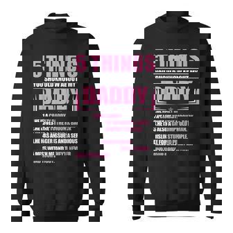 5 Things You Should Know About My Daddy Son Daughter Sweatshirt - Monsterry