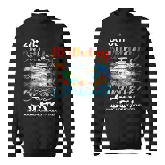 60Th Birthday Cruise Crew Friends Family Vacation Matching Sweatshirt - Thegiftio