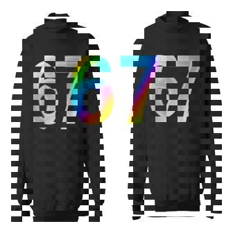67 Six Seven 6 7 Meme 6 7 Sweatshirt - Monsterry