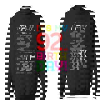 92歳 カラフル Happy Birthday Its My 92Th Birthday スウェットシャツ - Kawaiitshirt