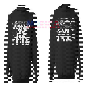 America And Titties 4Th Of July America Flag Sweatshirt | Mazezy