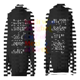 But It Was Assigned Gulf Of Mexico At Birth Sweatshirt - Thegiftio