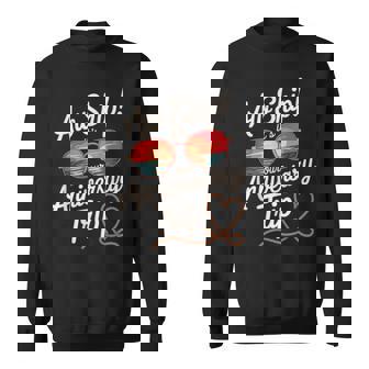 Aw Ship Its Our Anniversary Trip Cruise Wedding Couples Cute Sweatshirt | Seseable FR