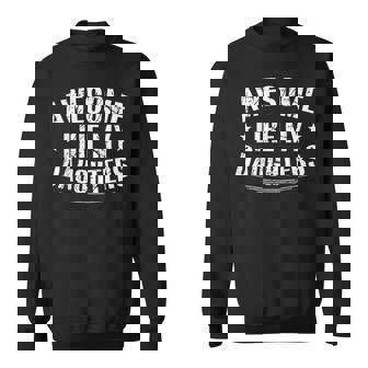 Awesome Like My Daughters Fathers Day Dad Men Sweatshirt - Thegiftio