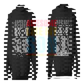 Awesome Like My Son Fathers Day Dad Sweatshirt | Mazezy
