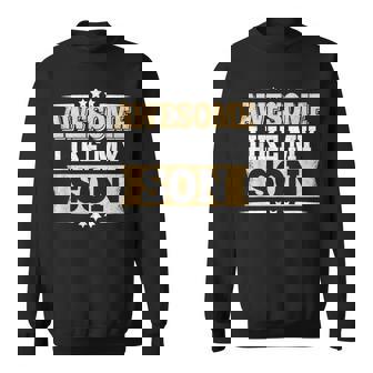 Awesome Like My Son Papa Dad Son Vintage Fathers Day Sweatshirt - Monsterry