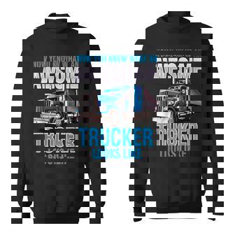 Awesome Trucker セミトラックドライバー ビッグリグ トラッカー スウェットシャツ - Kawaiitshirt