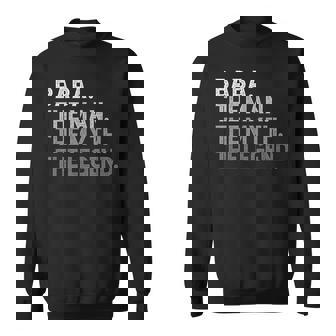 Baba The Man The Myth The Legend Father's Day Sweatshirt - Monsterry