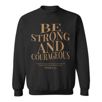 On Back Be Strong And Courageous Joshua 1 9 Bible Verses Sweatshirt - Thegiftio UK