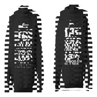 Bass Guitar Player La Guitare Basse Me Rend Heureux Sweater e - Cadeauxyz