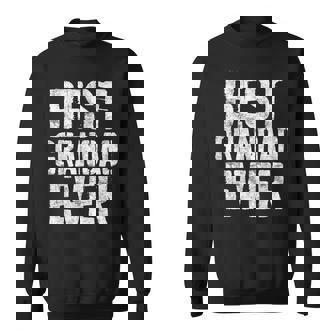 Best Grandad Ever Grandad Fathers Day Sweatshirt - Monsterry