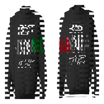 Best Nonna Ever Italian Pride Grandmother Sweatshirt - Monsterry