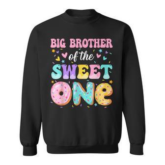 Big Brother Of The Sweet One 1St Birthday Donut Bday Party Sweatshirt - Thegiftio UK