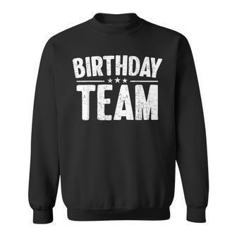 Birthday Team Outfit For Bday Geburtstag Sweatshirt - Geschenkecke