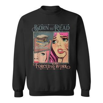 Bookish Nacido Para Leer Forzado A Trabajar Divertido Lector De Libros Camisa de entrenamiento - Regaloses