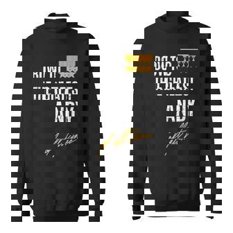 Bow To The Greatest Andy Of All Time ファーストネームのことわざ スウェットシャツ - Kawaiitshirt