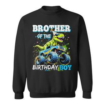 Brother Of The Birthday Boy Monster Truck Dinosaur Party Sweatshirt - Thegiftio UK