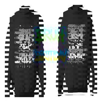 Bruh It's My Birthday Birthday Boy N Gamer Meme Sweatshirt - Thegiftio UK
