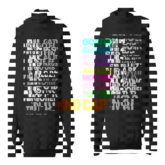 Bruh This Year Was Goated No Cap Last Day Of School Sweatshirt | Mazezy