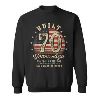 Built 70 Years Ago 70Th Birthday Usa Flag Sweatshirt - Thegiftio UK