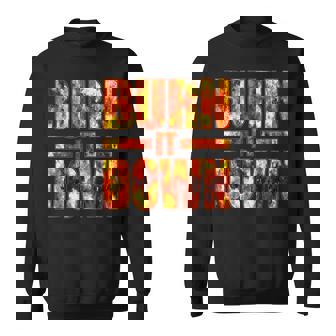 Burnit Down Fire Flames スウェットシャツ - Kawaiitshirt