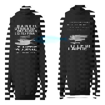 Buy A Man Eat Fish He Day Teaching Fish Man To A Lifetime スウェットシャツ - Kawaiitshirt