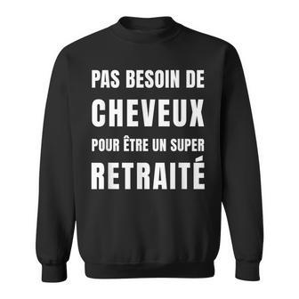 Cadeau Départ Retraite Homme Chauve Humour Retraité 2025 Sweater e - Cadeauxyz