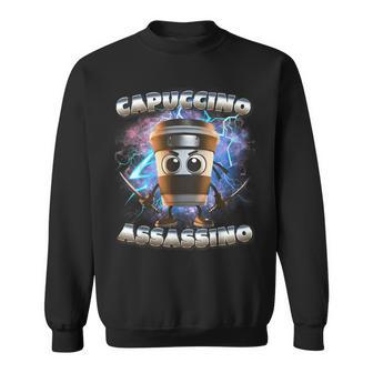 Cappuccino Assassino Italian Brainrot Memes Internet Meme Sweatshirt - Thegiftio