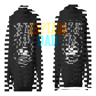 Captain Dad Ship Boat Boating Yacht Father Daddy Papa Sweatshirt | Mazezy