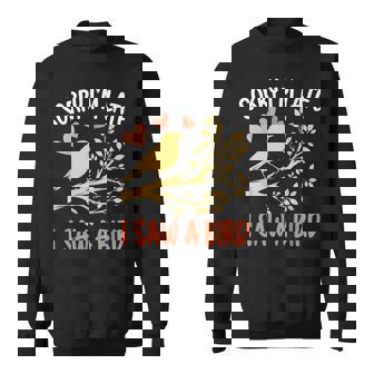 C'est Mignon Désolé Jeuis En Retard J'aiu Un Oiseau Observer Un Ornithologue Amateur D'oiseaux Sweater e - Cadeauxyz